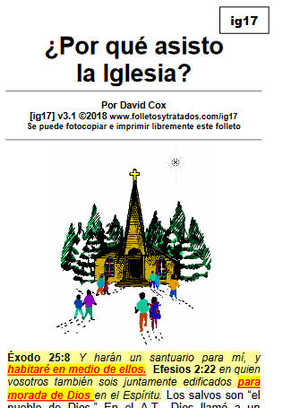 ig17 ¿Por qué asisto la Iglesia? da razones porque el salvo asista a una buena iglesia para cumplir con los mandamientos de Dios y para ayudarse y ayudar a otros.