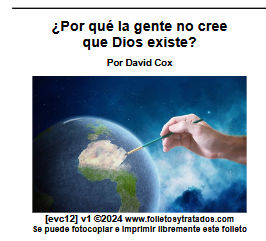 evc12 ¿por qué l gente no cree que Dios existe? Exploramos las razones de no creer en Dios, que no tienen la fe, y no llegan a la salvación.